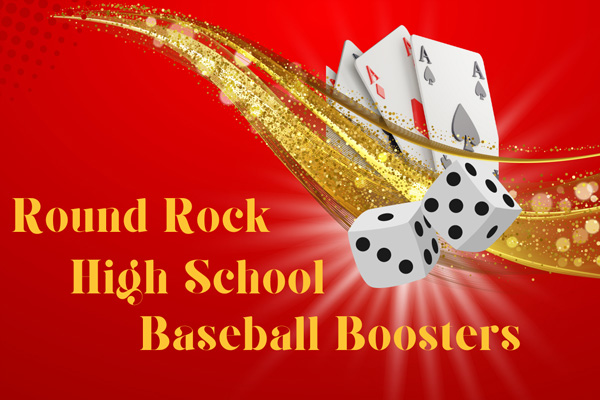 Round Rock Dragon Baseball Boosters Present Casino Night